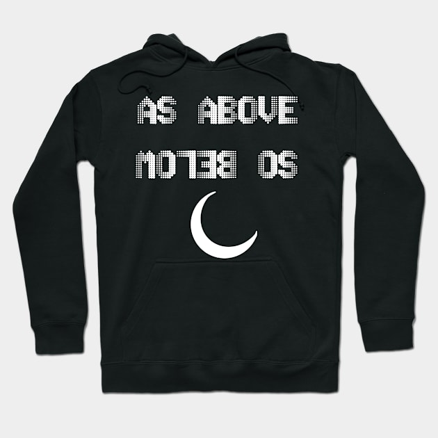 As Above So Below Hoodie by TheCoatesCloset